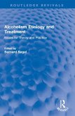 Alcoholism Etiology and Treatment
