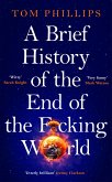 A Brief History of the End of the F*cking World