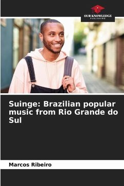 Suinge: Brazilian popular music from Rio Grande do Sul - Ribeiro, Marcos