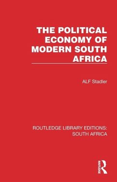 The Political Economy of Modern South Africa - Stadler, Alf
