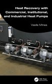 Heat Recovery with Commercial, Institutional, and Industrial Heat Pumps