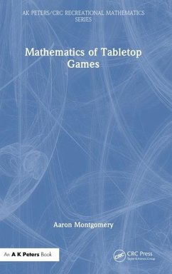 Mathematics of Tabletop Games - Montgomery, Aaron