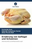 Ernährung von Geflügel und Schweinen