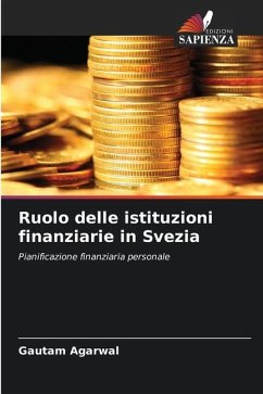 Ruolo delle istituzioni finanziarie in Svezia - Agarwal, Gautam