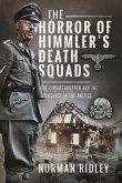 The Horror of Himmler's Death Squads