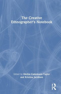 The Creative Ethnographer's Notebook