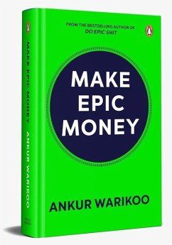 Make Epic Money - Warikoo, Ankur