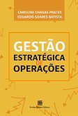 Gestão Estratégica de Operações (eBook, ePUB) Gestão Estratégica de Operações (eBook, ePUB)