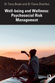 Well-being and Wellness: Psychosocial Risk Management