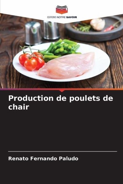 Production de poulets de chair Production de poulets de chair