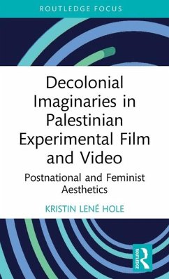 Decolonial Imaginaries in Palestinian Experimental Film and Video - Hole, Kristin Lene (Portland State University, USA)