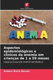 Aspectos epidemiológicos e clínicos da anemia em crianças de 1 a 59 meses