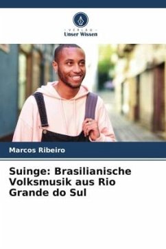 Suinge: Brasilianische Volksmusik aus Rio Grande do Sul - Ribeiro, Marcos