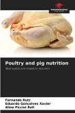 Poultry and pig nutrition