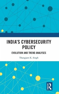 India's Cybersecurity Policy - Singh, Thangjam K