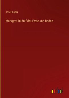 Markgraf Rudolf der Erste von Baden