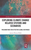 Exploring Climate Change Related Systems and Scenarios