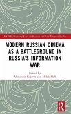 Modern Russian Cinema as a Battleground in Russia's Information War