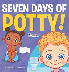 Seven Days of Potty! - Christian, Suzanne T.; Ravens, Two Little