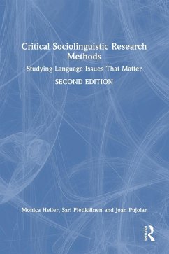 Critical Sociolinguistic Research Methods - Heller, Monica; Pietikäinen, Sari; Pujolar, Joan