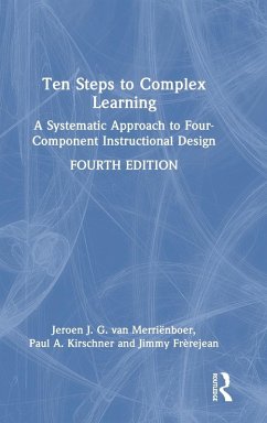 Ten Steps to Complex Learning - Merriënboer, Jeroen J G van; Kirschner, Paul A; Frèrejean, Jimmy