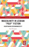 Masculinity in Lesbian &quote;Pulp&quote; Fiction