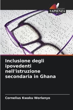 Inclusione degli ipovedenti nell'istruzione secondaria in Ghana - Worlanyo, Cornelius Kwaku