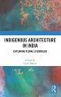 Indigenous Architecture in India - Bild 1