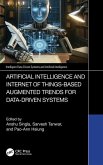 Artificial Intelligence and Internet of Things based Augmented Trends for Data Driven Systems