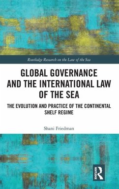 Global Governance and the International Law of the Sea - Friedman, Shani