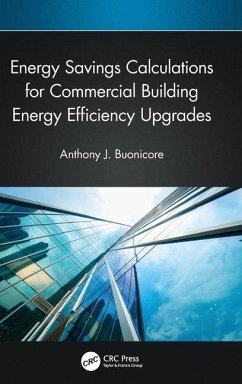 Energy Savings Calculations for Commercial Building Energy Efficiency Upgrades - Buonicore, Anthony J.