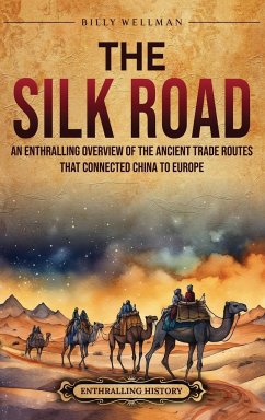 The Silk Road - Wellman, Billy