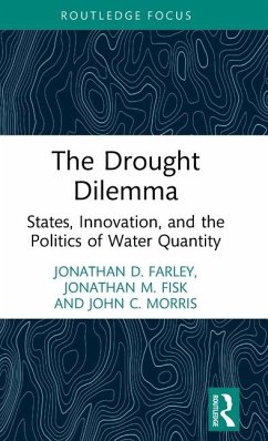 The Drought Dilemma - Farley, Jonathan D.; Fisk, Jonathan M. (Auburn University, USA); Morris, John C.