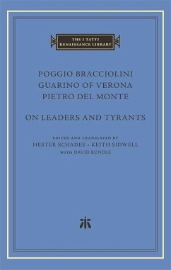 On Leaders and Tyrants - Of Verona, Guarino; del Monte, Pietro; Bracciolini, Poggio
