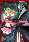 The Unwanted Undead Adventurer (Manga) Volume 1 (eBook, ePUB)