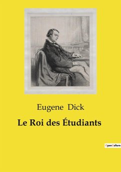 Le Roi des Étudiants - Dick, Eugene