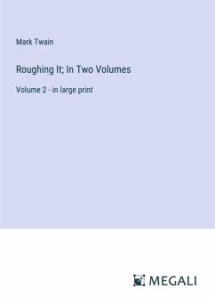 Cover Roughing It; In Two Volumes