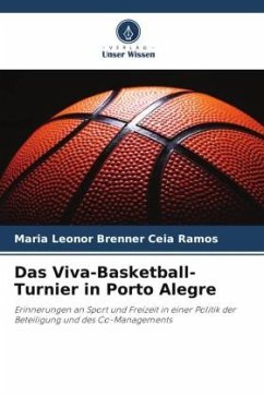 Das Viva-Basketball-Turnier in Porto Alegre - Ceia Ramos, Maria Leonor Brenner