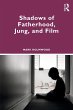 Shadows of Fatherhood, Jung, and Film - Bild 1