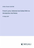 French Lyrics; Selected And Edited With An Introduction And Notes