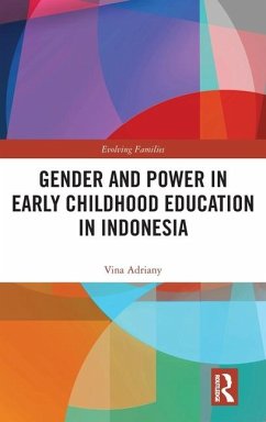 Gender and Power in Early Childhood Education in Indonesia - Adriany, Vina