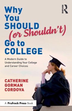 Why You Should (or Shouldn't) Go to College - Cordova, Catherine Gorman