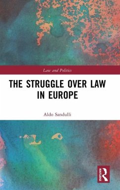 The Struggle over Law in Europe - Sandulli, Aldo