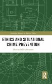 Ethics and Situational Crime Prevention