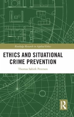 Ethics and Situational Crime Prevention - Petersen, Thomas Søbirk