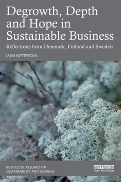 Degrowth, Depth and Hope in Sustainable Business - Nesterova, Iana