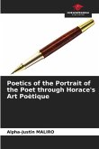 Poetics of the Portrait of the Poet through Horace's Art Poètique