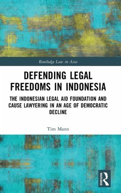 Defending Legal Freedoms in Indonesia - Mann, Tim