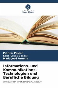 Informations- und Kommunikations-Technologien und Berufliche Bildung - Pastori, Patrícia;Scopel, Edna Graça;Ferreira, Maria José