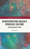 Reinterpreting Russia's Strategic Culture